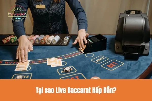Trải Nghiệm Live Baccarat Hấp Dẫn V9bet – Cơ Hội Trúng Thưởng Đầy Hứa Hẹn 2 Tại sao Live Baccarat Hấp Dẫn?